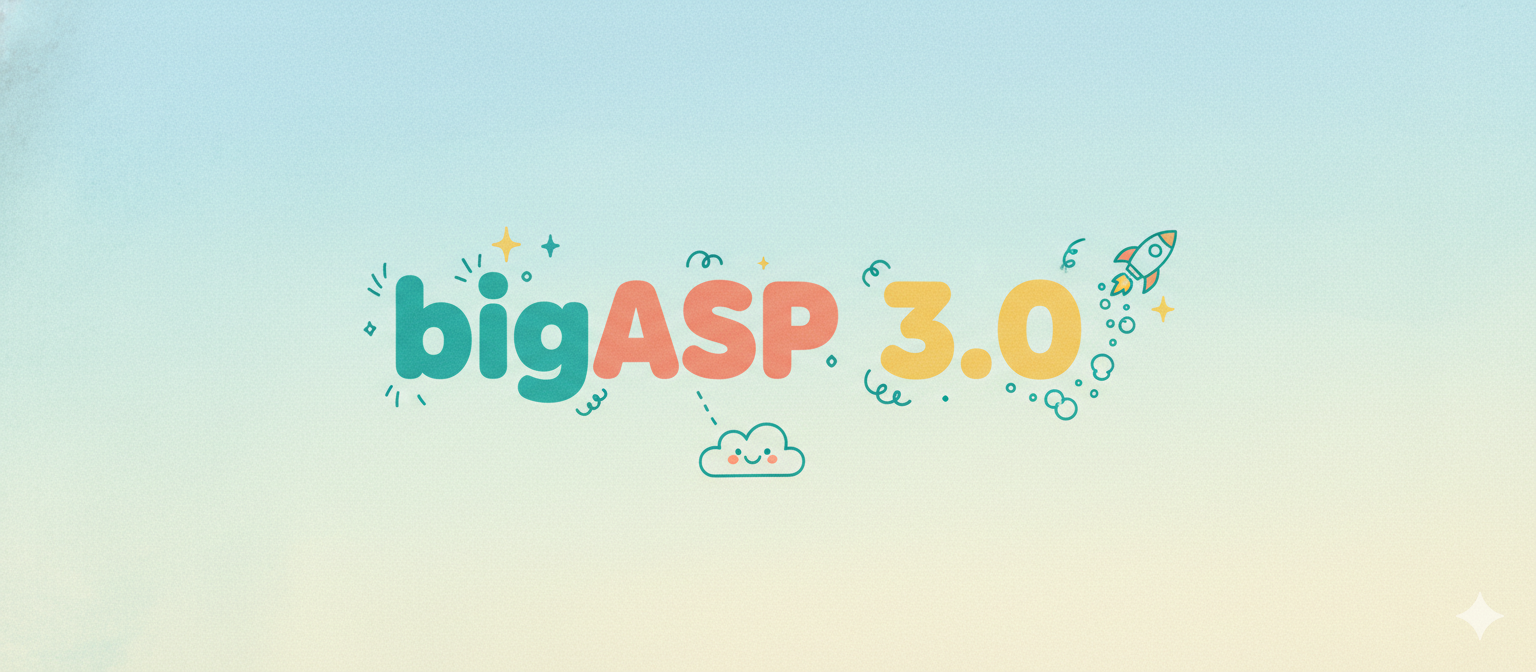 bigASP 3.0 Progress Update (and 2.6)